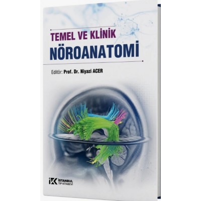 Temel ve Klinik Nöroanatomi